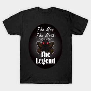 The Man, The Moth, The Legend T-Shirt